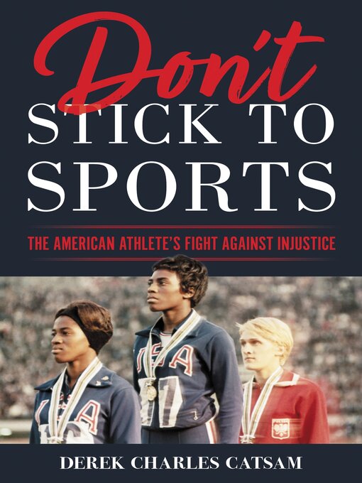 Title details for Don't Stick to Sports by Derek Charles Catsam - Wait list